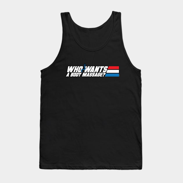 Who Wants a Body Massage? Tank Top by mikehandyart